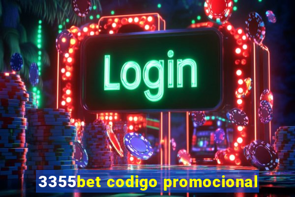 3355bet codigo promocional